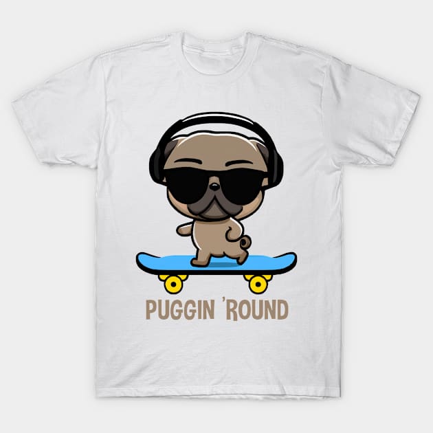 Pug on Skateboard  Pugging Around T-Shirt by HBfunshirts